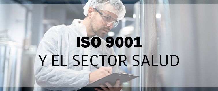 ISO 9001 y el sector salud