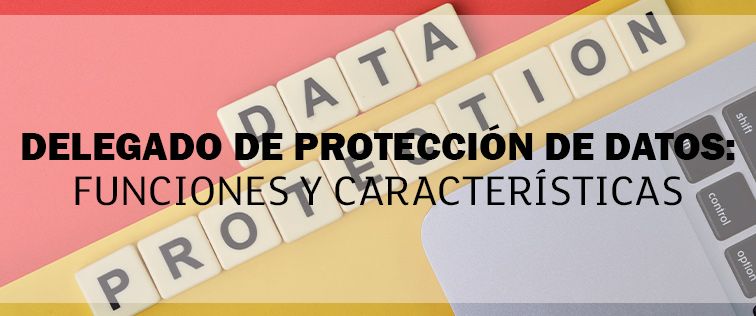 funciones-delegado-proteccion-de-datos